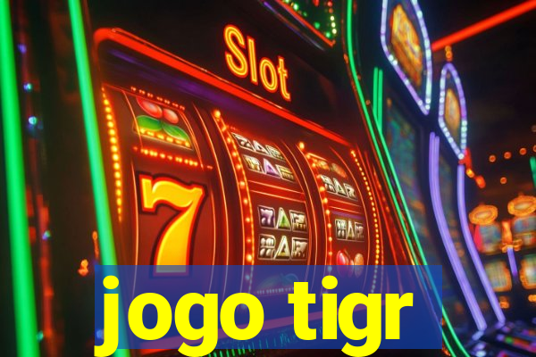 jogo tigr